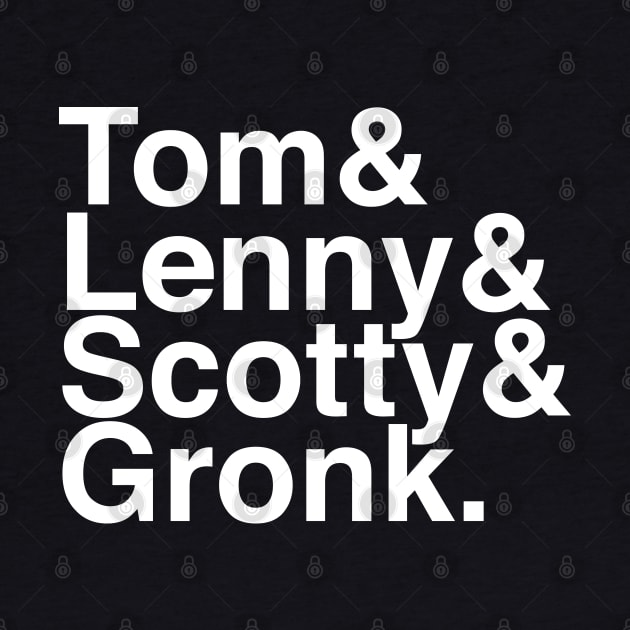 Tom & Lenny & Scotty & Gronk by Carl Cordes